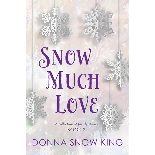 Snow Much Love Book 2