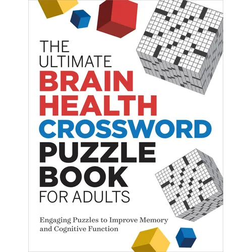 The Ultimate Brain Health Crossword Puzzle Book for Adults: Engaging Puzzles to Improve Memory and Cognitive Function