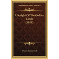 A Knight Of The Golden Circle (1911)