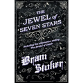 The Jewel of Seven Stars - Including the alternative ending: The Bridal of Death