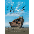 Whiteness of the Whale: Meditations on Place & Time