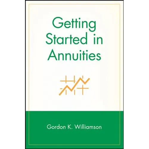 Getting Started in Annuities
