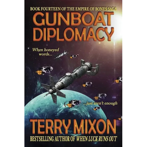 Gunboat Diplomacy (Book 14 of The Empire of Bones Saga)