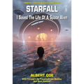 Starfall: I Saved The Life Of A Space Alien