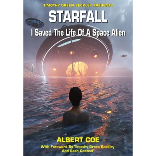 Starfall: I Saved The Life Of A Space Alien