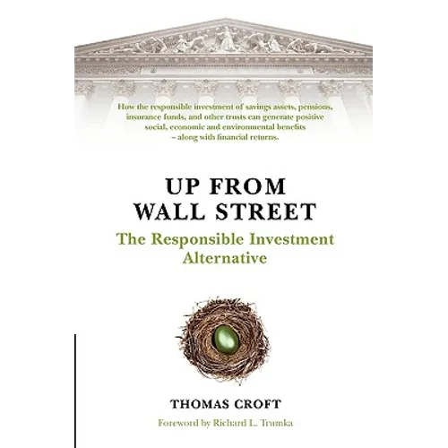 Up from Wall Street: The Responsible Investment Alternative