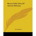 Breton Folk Tales Of Ancient Brittany