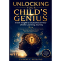 Unlocking Your Child's Genius