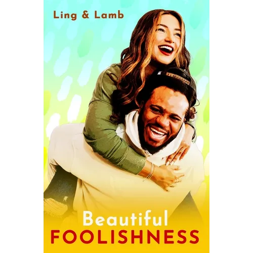 Beautiful Foolishness