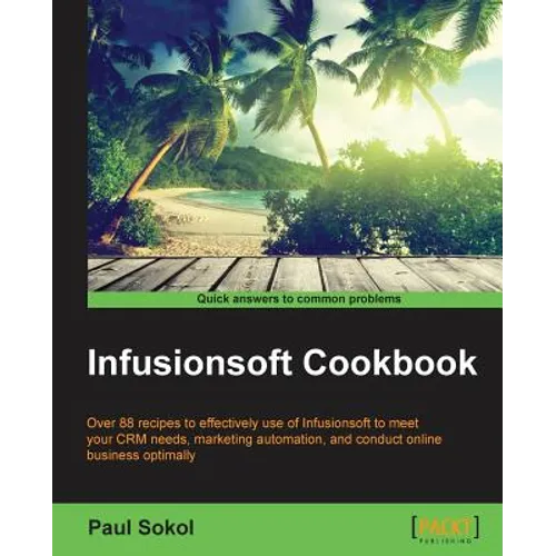 Infusionsoft Cookbook