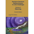 Volume 2 Returning Decisions Decisions Getting Answers to Life's Challenges