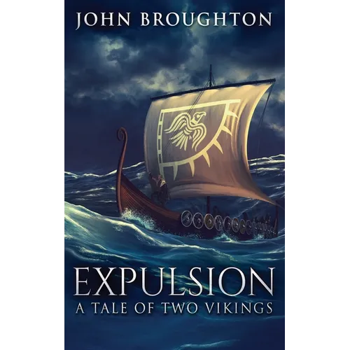Expulsion: A Tale Of Two Vikings