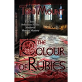The Colour of Rubies: A Sebastian Foxley Medieval Murder Mystery