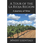 A Tour of La Rioja: A Journey of Wine - Paperback
