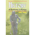 History of Resistance in Kenya