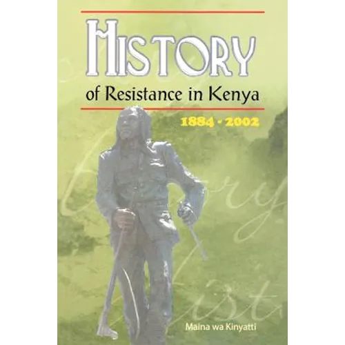 History of Resistance in Kenya