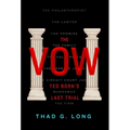The Vow: Ted Born's Last Trial
