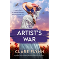 The Artist's War: A Gripping and Heartbreaking Historical Novel of Love and Sacrifice