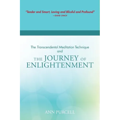 The Transcendental Meditation Technique and The Journey of Enlightenment