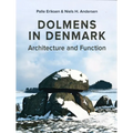 Dolmens in Denmark: Architecture and Function