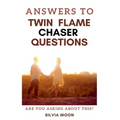 Answers To Twin Flame Chaser Questions