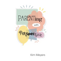 Parenting With Perspective