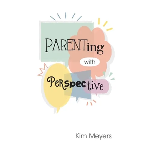 Parenting With Perspective