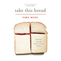Take This Bread: A Radical Conversion