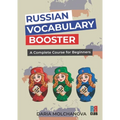 Russian Vocabulary Booster: A Complete Course for Beginners