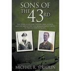 Sons of the 43rd: The Story of Delmar Dotson, Gray Allison, and the Men of the 43rd Bombardment Group in the Southwest Pacific - Paperback