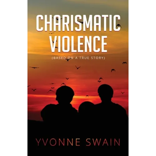 Charismatic Violence