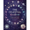 The Celestial Handbook: An Astrological Guide to Planning Your Week