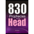 830 Prophecies for the Head