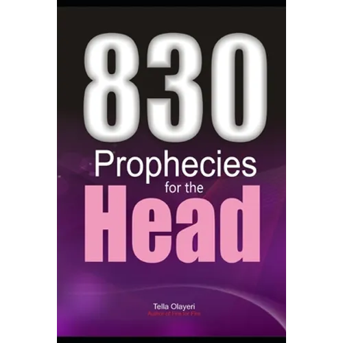830 Prophecies for the Head