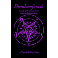 Shemhamforash: A study of the Infernal Names found in the Satanic Bible