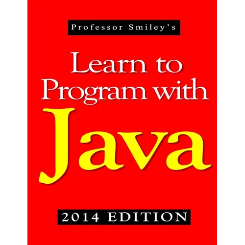 Learn to Program with Java (2014 Edition)