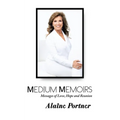 Medium Memoirs Messages of Love, Hope and Reunion