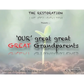 'OUR' great great GREAT Grandparents