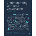 Communicating with Data Visualisation: A Practical Guide