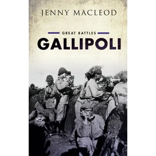 Gallipoli: Great Battles Series