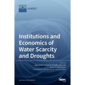 Institutions and Economics of Water Scarcity and Droughts