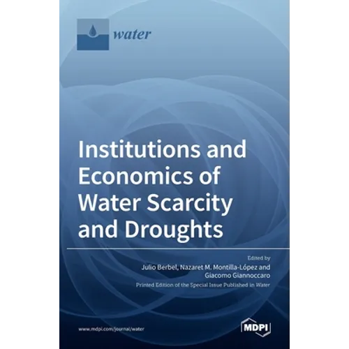 Institutions and Economics of Water Scarcity and Droughts