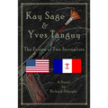 Kay Sage & Yves Tanguy: The Fusion of Two Surrealists