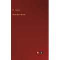 Three Short Novels