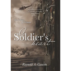 A Soldier's Heart: The 3 Wars of Vietnam - Hardcover