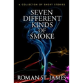Seven Different Kinds Of Smoke