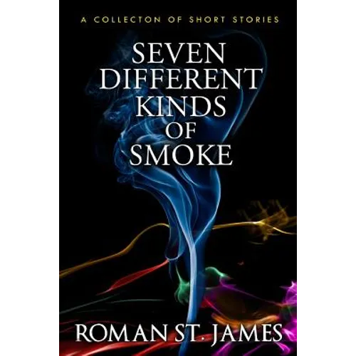 Seven Different Kinds Of Smoke