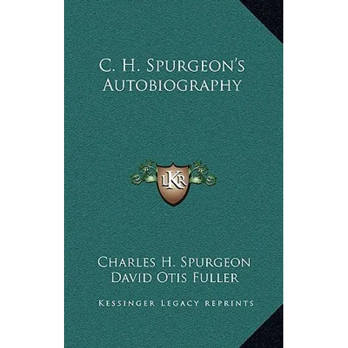 C. H. Spurgeon's Autobiography
