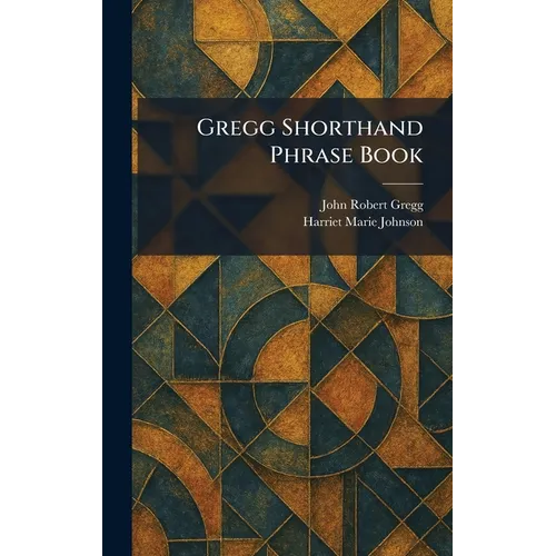 Gregg Shorthand Phrase Book
