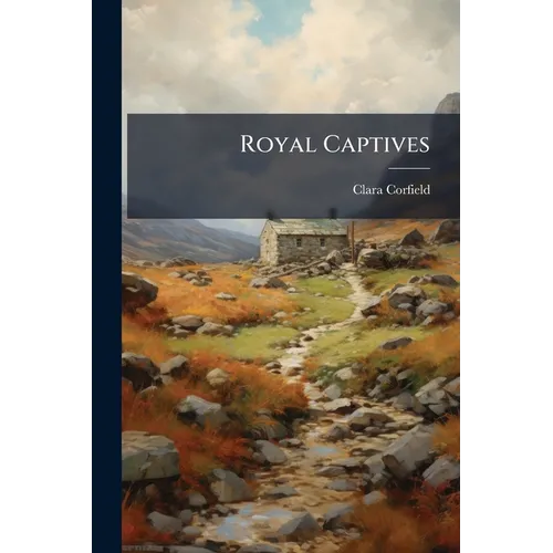 Royal Captives